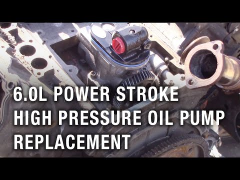 6.0L Power Stroke High Pressure Oil Pump Replacement