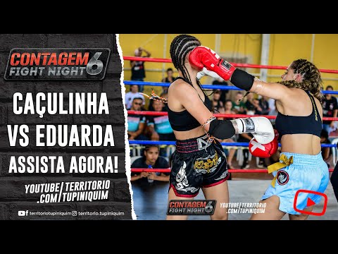 Caçulinha vs Eduarda - Contagem Fight Night 6