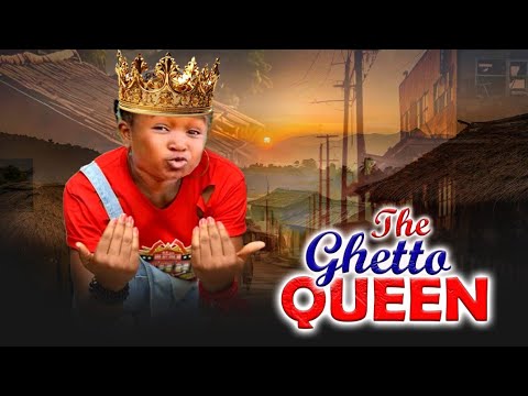 THE GHETTO QUEEN With EBUBE OBIO/QUEEN NWOKOYE 2025 NIGERIA NOLLYWOOD 