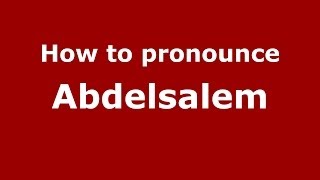 How to pronounce Abdelsalem