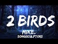 mike. - 2 birds (Lyrics)  | 30mins with Chilling music