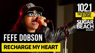 Fefe Dobson - RECHARGE MY HEART (Live at the Edge)