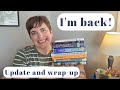 I M Back II Update And Wrap Up