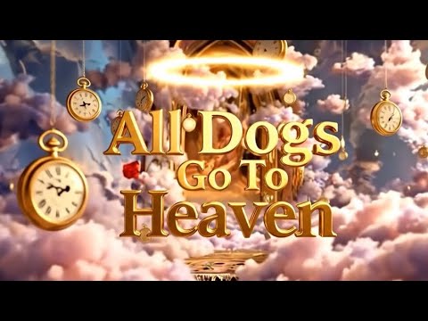 All Dogs Go To Heaven (Live-Action Trailer)