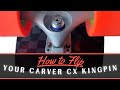 How To Flip The Kingpin On Your Carver CX Or C5