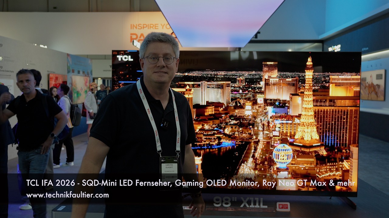 TCL IFA 2026 - SQD-Mini LED Fernseher, Gaming OLED Monitor, RayNeo GT Max & mehr