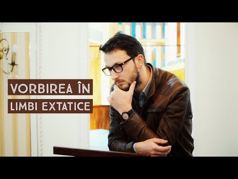 Sesiunea 10 - Vorbirea în “limbi extatice” de astăzi | 1 Cor 14