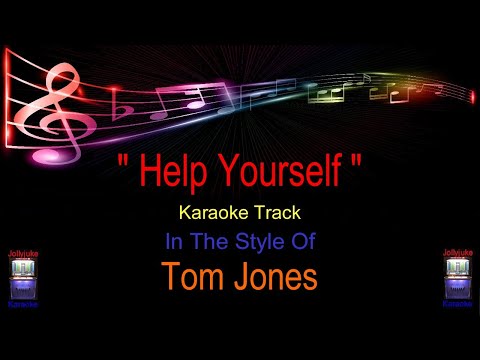 "Help Yourself" - Karaoke Track - In The Style Of - Tom Jones