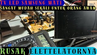 Download lagu CARA MUDAH MEMPERBAIKI TV LED SAMSUNG 24 INC MATI TOTAL mp3