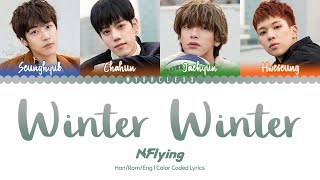 N.Flying (엔플라잉) - Winter Winter Lyrics [Color Coded-Han/Rom/Eng]