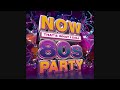 NOW That S What I Call 80s Party