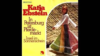 Katja Ebstein - In Petersburg ist Pferdemarkt