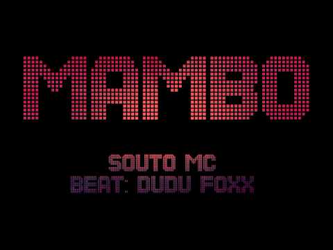 Souto MC- Mambo (Prod. Dudu Foxx)