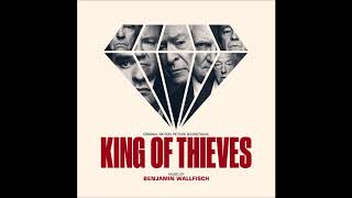 King Of Thieves Soundtrack - &quot;I&#39;m The Guv Now&quot; - Benjamin Wallfisch