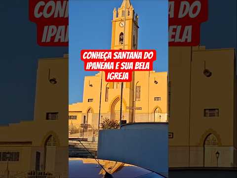 CONHEÇA SANTANA DO IPANEMA E SUA BELA IGREJA #santanadoipanema #alagoas #igrejamatriz #interiordeAL