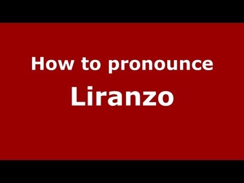 How to Pronounce Liranzo - PronounceNames.com