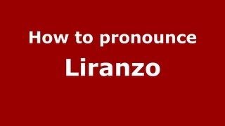 How to pronounce Liranzo