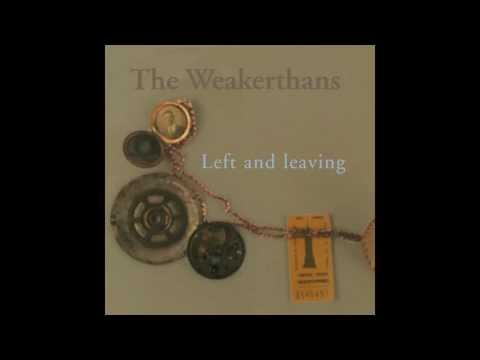 The Weakerthans - Left And Leaving (Full Album)