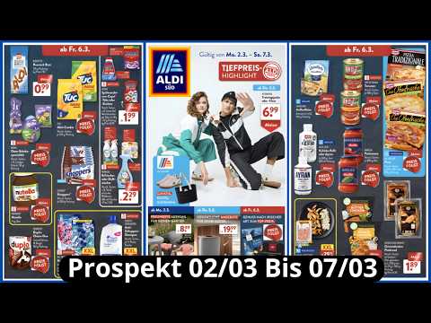 ALDI SÜD Prospekt der Woche | Angebote ab 02/03/2026 BIS 07/03/2026  Rabatt Deals DE #katalog #aldi