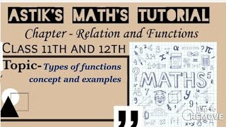 Download the video "Types of Functions class 11&12 chapter-1 relation & function NCERT CBSE"