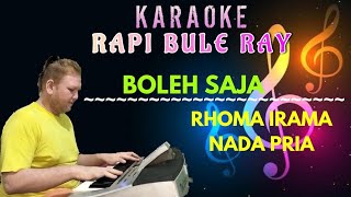 Download lagu BOLEH SAJA - H. RHOMA IRAMA | Karaoke | Nada Pria | Lirik mp3