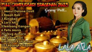 Download lagu CAMPURSARI FULL ALBUM 2023-Loro Ati 2-Rasah Bali-Lala Atila mp3