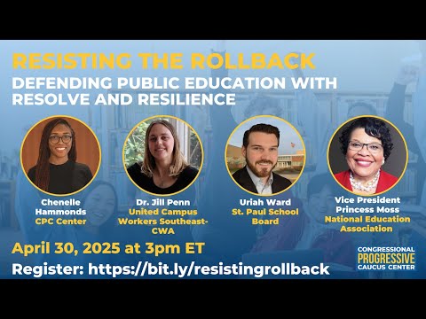 4.30.25 Resisting the Rollback: Defending Public Education with Resolve and Resilience