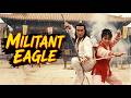 Militant Eagle 1978 Full Martial Arts Action Movie Kung Fu Classic