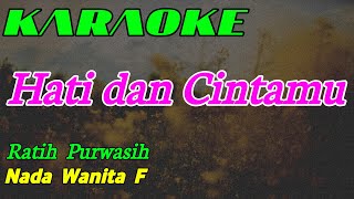 Download lagu Hati dan Cintamu || Karaoke || Ratih Purwasih || Nada Wanita mp3 Download lagu Hati dan Cintamu || Karaoke || Ratih Purwasih || Nada Wanita mp3