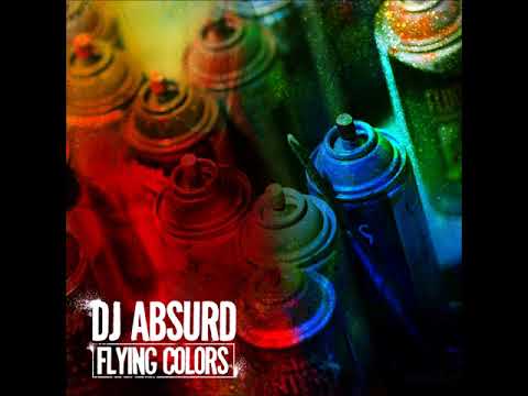 DJ Absurd - Flying Colors (Feat. Jaz-O, Copywrite & Mela Machinko)