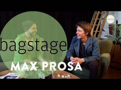 Bagstage - Max Prosa