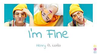 Henry (헨리) Feat. Nafla - I&#39;m Good (끌리는 대로) [Han/Rom/Eng lyrics]