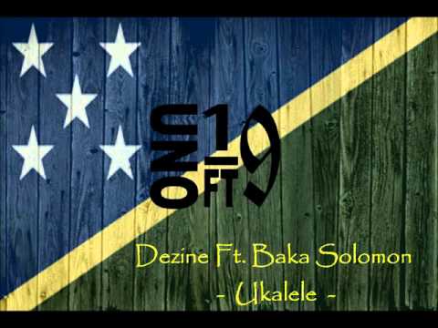 Dezine Ft. Baka Solomon - Ukalele (Solomon Islands Music 2015)