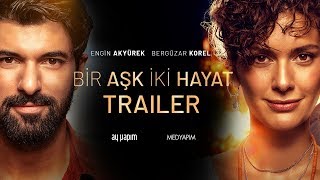 Bir Aşk İki Hayat - Sinemalarda | Fragman