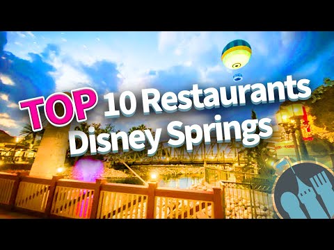 Top 10 Restaurants in Disney Springs