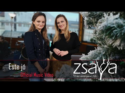 Zsaya - Este jó (official video)