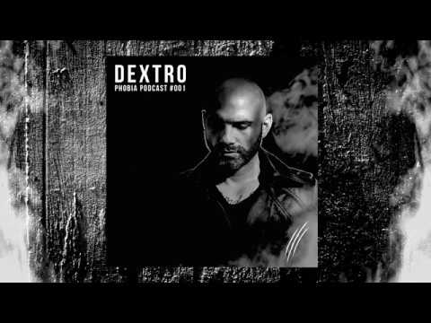 PHOBIA PODCAST #001 DEXTRO