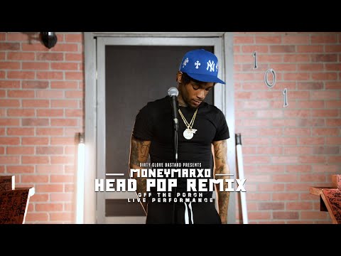 MoneyMarxo "Head Pop Remix" (Off The Porch Live Performance)