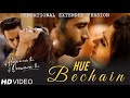 HUE BECHAIN Extended Version Ek Haseena Thi Ek Deewana Tha Nadeem Palak Muchhal Yasser Desai