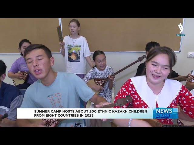 Summer camp hosts about 200 ethnic Kazakh children from eight countries in 2023