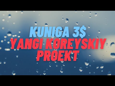 KUNIGA 3$ YANGI KOREYSKIY PROEKT