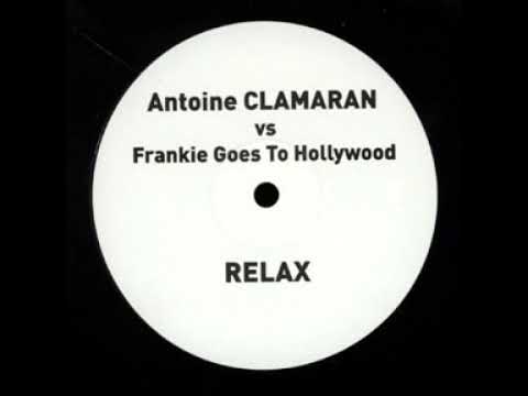 Antoine Clamaran vs Frankie Goes To Hollywood - Relax (Mix 1) (12" Vinyl) 2006