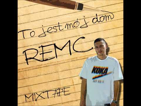 Remc-To jest mój dom