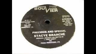 Stacye Branche Precious And Special