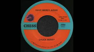 HAVE MERCY JUDGE / CHUCK BERRY [CHESS 2090]