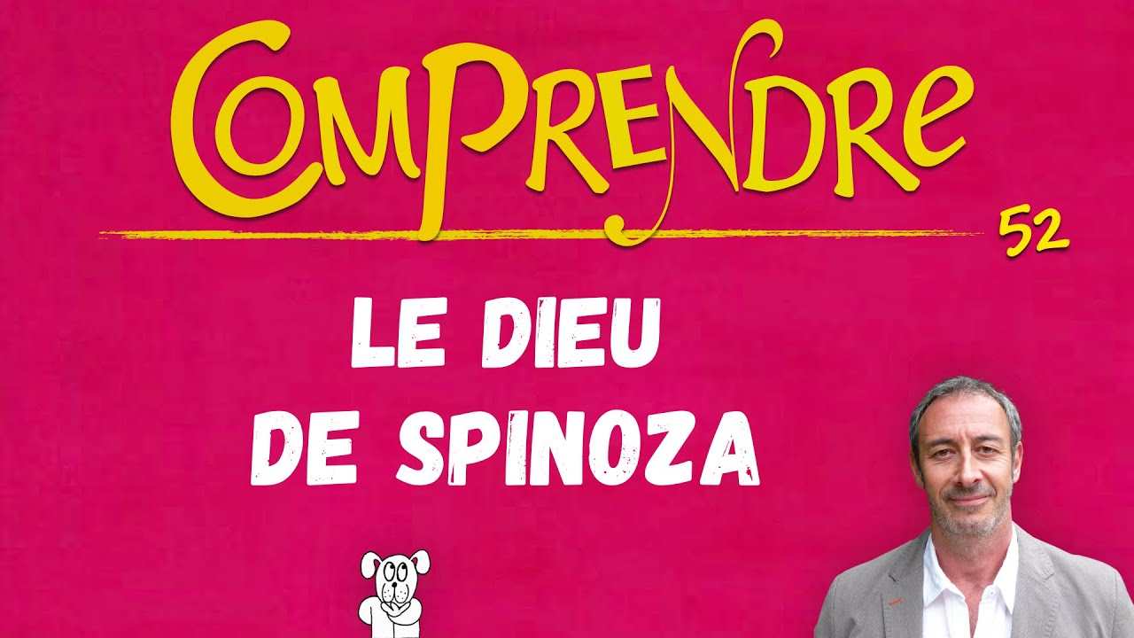 ClaP #52 — Le DIEU de SPINOZA en 6 minutes !     (Bac Philo)