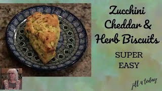 Zucchini, Cheddar Cheese & Herb Biscuits