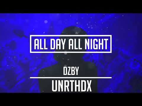 DZBY - All Day All Night