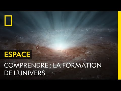 COMPRENDRE : la formation de l'univers