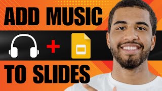 How to Add Music to Google Slides (2024)